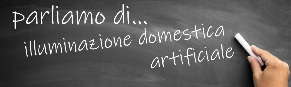 parliamo di illuminazione domestica 1000