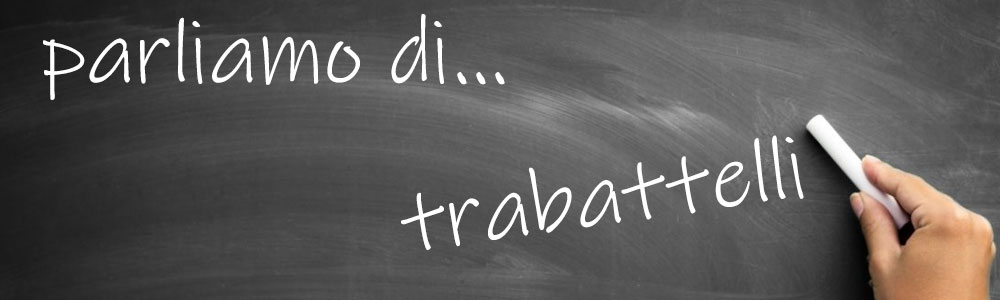 parliamo di trabattelli